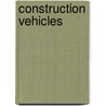 Construction Vehicles door Terry Jennings