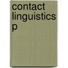 Contact Linguistics P by Professor Carol Myers-Scotton
