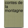 Contes de La Montagne door Erckmann-Chatrian