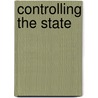 Controlling the State door Scott Gordon