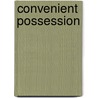 Convenient Possession door Helen Bianchin