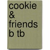 Cookie & Friends B Tb door Vanessa Reilly