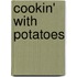 Cookin' with Potatoes