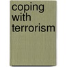 Coping With Terrorism by Unknown