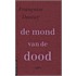 De mond van de dood