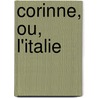 Corinne, Ou, L'Italie door Staël