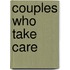 Couples Who Take Care