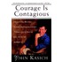 Courage Is Contagious