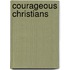 Courageous Christians