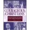 Courageous Christians by Joyce Vollmer Brown