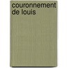 Couronnement de Louis door Ernest Langlois