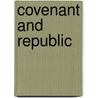 Covenant And Republic door Phillip Gould