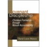 Covenant Discipleship by Dr. David Watson