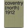 Coventry (North) 1912 door Malcolm Nixon