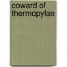 Coward of Thermopylae by Leon V. Solon