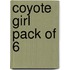 Coyote Girl Pack Of 6