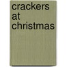 Crackers At Christmas by Hazel Wheeler