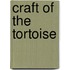 Craft of the Tortoise