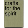 Crafts For The Spirit by Ronni Lundy