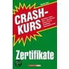 Crashkurs Zertifikate door Alexander Natter