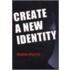 Create a New Identity