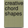 Creative Chord Shapes door Jamie Findlay