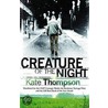 Creature Of The Night door Kate Thompson