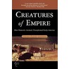 Creatures Of Empire P door Virginia Dejohn Anderson