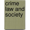 Crime Law And Society door Joseph Goldstein