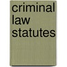 Criminal Law Statutes door Jonathan Herring