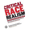 Critical Race Realism by Gregory S. Parks