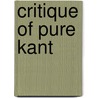 Critique of Pure Kant door Charles Kirkland Wheeler