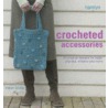 Crocheted Accessories door Helen Ardley