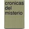 Cronicas del Misterio by Lorenzo Fernandez