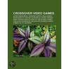 Crossover Video Games door Source Wikipedia