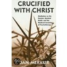 Crucified with Christ door Dan Merkur