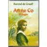 Anne Co trilogie by B. de Graaff