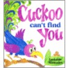 Cuckoo Can't Find You door Lorianne Siomades