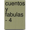 Cuentos y Fabulas - 4 by Susaeta