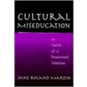 Cultural Miseducation door Jane Roland Martin
