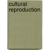 Cultural Reproduction by Chris Jenks