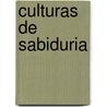 Culturas de Sabiduria by Anne Wilson Schaef