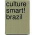 Culture Smart! Brazil