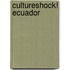 CultureShock! Ecuador
