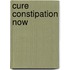 Cure Constipation Now