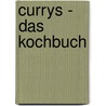 Currys - Das Kochbuch door Sylvia Winnewisser