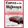 Curves on the Highway door Gerry Davis