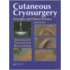 Cutaneous Cryosurgery