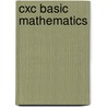 Cxc Basic Mathematics door C.E. Layne