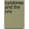 Cytokines And The Cns by Richard M. Ransohoff